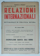 31230 Relazioni Internazionali A. VII Nr 28 1941 - Discorso Del Duce - Sociedad, Política, Economía