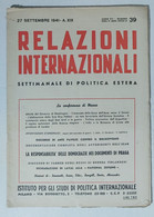 31236 Relazioni Internazionali A. VII Nr 39 1941 - La Conferenza Di Mosca - Maatschappij, Politiek, Economie