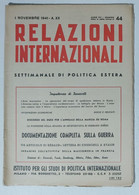 31247 Relazioni Internazionali A. VII Nr 44 1941 - Discorso Del Duce - Roosevelt - Society, Politics & Economy