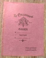 Rare Ancien Livre  Cahier D'Ecole  LE CALLIGRAPHE CLERMONT FERRAND Librairie Queyriaux 100% Vierge à Carreaux - 0-6 Years Old