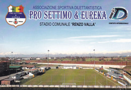 SETTIMO TORINESE (TO)_A.S.PRO SETTIMO & EUREKA _STADIO COMUNALE "RENZO VALLA"_Stadium_Stade_Estadio_Stadion - Stadiums & Sporting Infrastructures