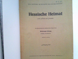 Hessische Heimat Aus Natur Und Geschichte. Die Zeitung Im Dienste Der Heimatkunde. - Hesse