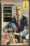 Roman Espionnage -  Editions Du Champ De Mars  1960 * Ni Tombes Ni Croix  De Georges Méra - Autres & Non Classés