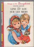 LINE ET LOU SUR LES MERS De Colette MEFFRE Illustrations Luce LAGARDE - Bibliothèque Rouge Et Or