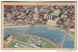 Ohio Columbus Aerial View Of Civic Center Group Curteich - Columbus