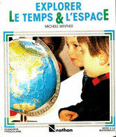 Explorer Le Temps Et L'espace De Michele Winther (1987) - 0-6 Años