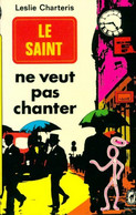 Le Saint Ne Veut Pas Chanter De Leslie Charteris (1974) - Vor 1960