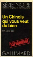 Un Chinois Qui Vous Veut Du Bien De André Gex (1972) - Anciens (avant 1960)