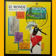 Encyclopédie "Le Monde Raconté à Tous" Probst - Préface D' André Maurois - 1960 - Encyclopedieën