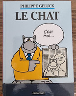 LE CHAT - Philippe GELUCK C'est Moi C'est Lui. Excellent Etat (Casterman) - Chats