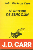 JOHN DICKSON CARR Le Retour De Bencolin 1938 - Le Masque
