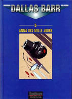 Dallas Barr 5 Anna Des Mille Jours EO BE Dupuis 08/2000 Haldeman Marvano (BI6) - Dallas Barr