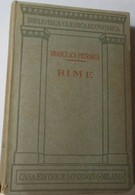 LIBRO RIME DI FRANCESCO PETRARCA SONZOGNO 1930 - Classiques