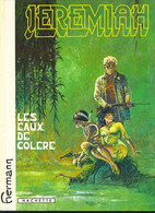 Jeremiah 8 Les Eaux De Colère EO BE Hachette 04/1983 Hermann (BI6) - Jeremiah