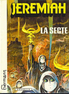 Jeremiah 6 La Secte EO BE Hachette 02/1982 Hermann (BI6) - Jeremiah