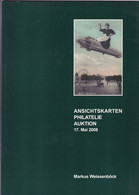 Markus Weissenböck Ansichtskarten Philatelie Auktion 17. Mai 2008 Auktionskatalog - Cataloghi