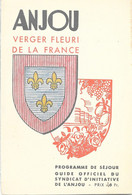 Anjou Verger Fleuri De La France Progammede Séjour  1938 176 Pages Très Illustré Et Documenté Billard - Andere & Zonder Classificatie