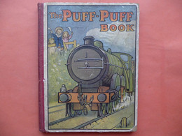 THE PUFF - PUFF BOOK HENRY FROWDE AND HODDER & STOUGHTON ENFANTINA TRAIN VINTAGE - Libri Illustrati