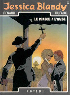 Jessica Blandy 3 Le Diable à L'aube EO BE Novedi 01/1988 Dufaux Renaud (BI6) - Jessica Blandy