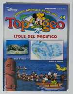I104597 TOPOGEO N. 44 - Isole Del Pacifico - DeAgostini Junior / Disney - Juveniles