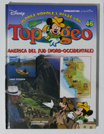 I104599 TOPOGEO N. 46 - America Del Sud (Nord-Occidentale) - DeAgostini / Disney - Ragazzi