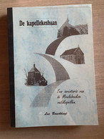 (MEULBEKE KAPELLETJES) De Kapellekesbaan. Een Inventaris Van De Meulebeekse Veldkapellen. - Meulebeke
