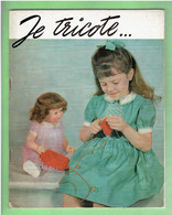 JE TRICOTE POUR MA POUPEE MON PETIT FRERE MOI 1951 PUBLICITE LAINE DU PINGOUIN JEU DE L OIE CONTE DE PAULE BUBBE - Littérature