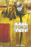 RIVAGES NOIR N° 808 - L  SANDERS - LA LECTURE DU FEU - EO 2010 - Rivage Noir