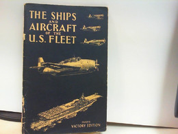 The Ships An Aircraft Of The United States Fleet.    VICTORY EDITION    ( Englisch ) - Transport