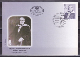 Yugoslavia Serbia & Montenegro 2004 150 Years Since The Birth Of Mihajlo Pupin Sciences Famous People FDC - Covers & Documents