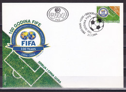 Yugoslavia Serbia & Montenegro 2004 100 Years Of FIFA Football Soccer Sports FDC - Covers & Documents