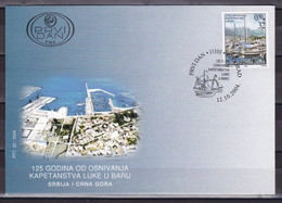 Yugoslavia Serbia & Montenegro 2004 125 Years Of Sea Port Bar Montenegro Ships FDC - Covers & Documents