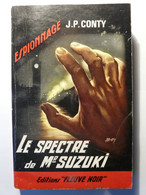 LE SPECTRE DE MR SUZUKI - JEAN PIERRE CONTY - 1964 - FLEUVE NOIR ESPIONNAGE N°457 - Spectre De Monsieur Suzuki Japon - Fleuve Noir