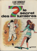 LUC ORIENT  Le Secret Des 7 Lumières   EO  De Eddy PAAPE/ GREG   Edition Du LOMBARD - Luc Orient