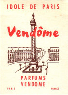 Carte Parfumée Parfums Vendôme à Paris Idole De Paris 5,7 Cm X 8 Cm Dos Blanc Superbe.Etat - Ohne Zuordnung