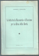 LIBRO - LA LOTTA TRA LA MASSONERIA E IL FASCISMO DI UMBERTO CIPOLLONE - TIP. UGO QUINTILY - ROMA 1951 (STAMP169) - Society, Politics & Economy