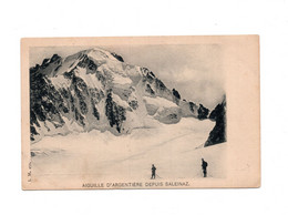 16509 " AIGUILLE D'ARGENTIÈRE DEPUIS SAEINAZ " ANIMATA-VERA FOTO-CART.POST. NON SPED. - Rhône-Alpes