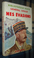 BIBLIOTHEQUE VERTE : Mes évasions /Général Giraud - Jaquette 1949 - Bibliotheque Verte