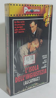 I105621 VHS - L'isola Dell'ingiustizia Alcatraz - SIGILLATO - Drame