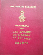 Mémorial Du Centenaire De L'Ordre De Léopold 1832-1932 - Leopoldsordej - Belgio