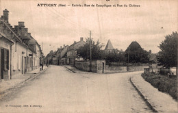 60 - ATTICHY / ENTREE RUE DE COMPIEGNE ET RUE DU CHATEAU - Attichy