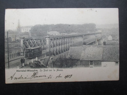 CP BELGIQUE (V2210) HERSTAL WANDRE (2 Vues) Le Pont Sur La Meuse Marcophilie Liège 1902? TRAM - Herstal