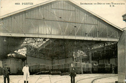 Pantin * Intérieur Du Dépôt Des Tramways Tram * Gare * Ligne Chemin De Fer - Pantin