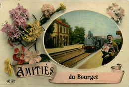 Le Bourget * Amitiés Et Souvenir De La Commune * La Gare Train - Le Bourget