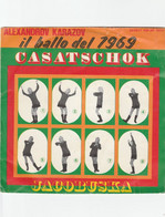 ALEXANDROV KARAZOV  RARO 45 Giri  Del 1969 CASATSCHOCK / JACOBUSKA - Country Et Folk