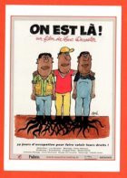 Carte Postale : On Est Là ! (cinéma - Affiche - Film) Illustration : Siné - Sine