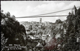 FRIBOURG Le Pont Suspendu Du Gotteron Et Vue Sur La Ville - Pont-la-Ville