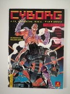 Cyborg N.1 - Lo Shock Del Futuro ( Star Comics - Gennaio 1991 ) Ottimo ! - Erstauflagen
