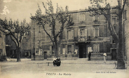 CPA. - [13] Bouches-du-Rhône > TRETS > LA MAIRIE Animée - En BE - Trets