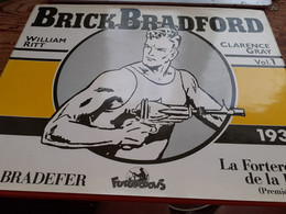 BRICK BRADFORD Volume 1 1938 WILLIAM RITT CLARENCE GRAY  Futuropolis 1985 - Brick